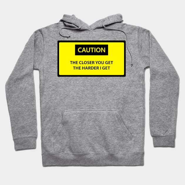 Funny Caution Sign Hoodie by ceebs2912